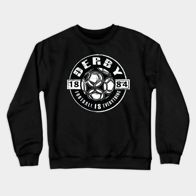 Football Is Everything - Derby Vintage Crewneck Sweatshirt by FOOTBALL IS EVERYTHING